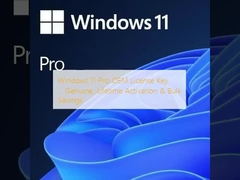 Windows 11 Pro OEM License Key ，Genuine, Lifetime Activation & Bulk Savings